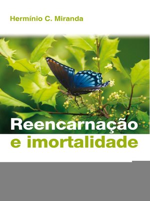 cover image of Reencarnaçao e Imortalidade